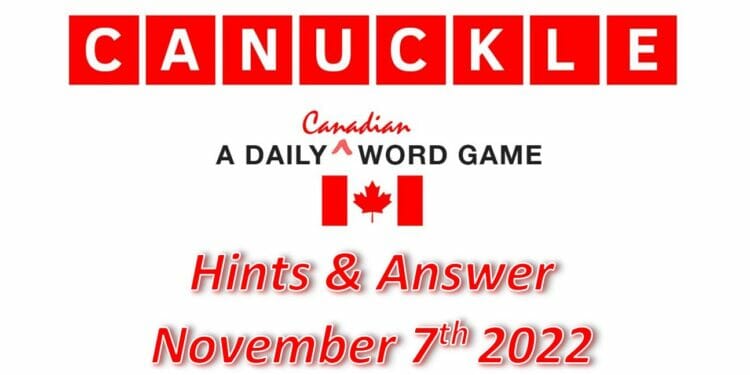 Daily Canuckle - 7th November 2022