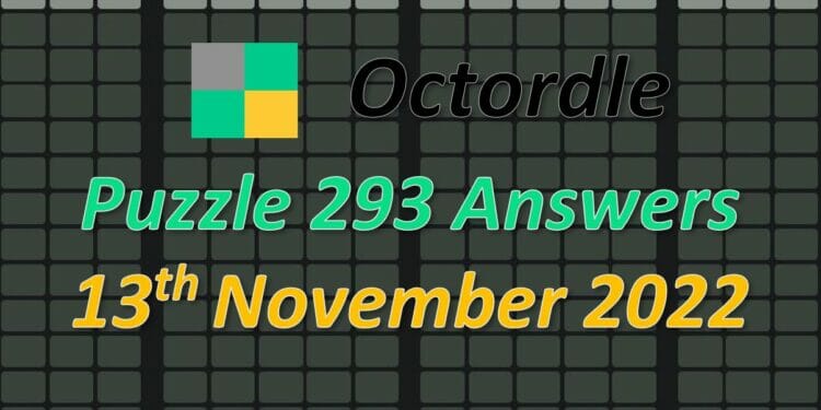 Daily Octordle 293 - November 13th 2022
