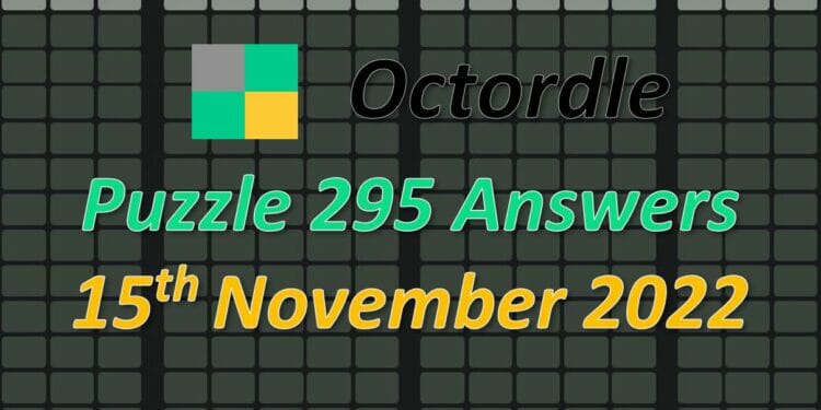 Daily Octordle 295 - November 15th 2022