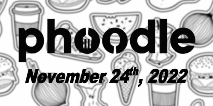 Daily Phoodle - 24th November 2022