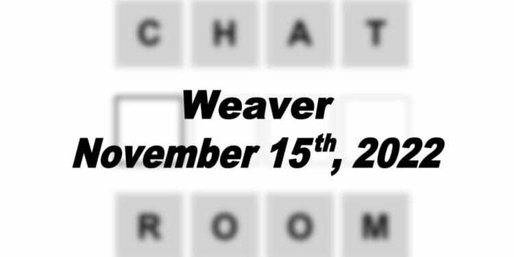 Daily Weaver - 15th November 2022