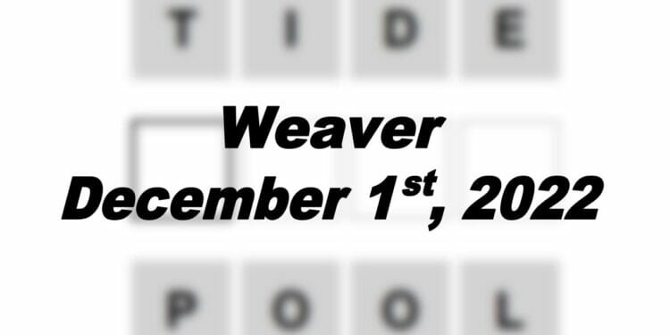 Daily Weaver - 1st December 2022