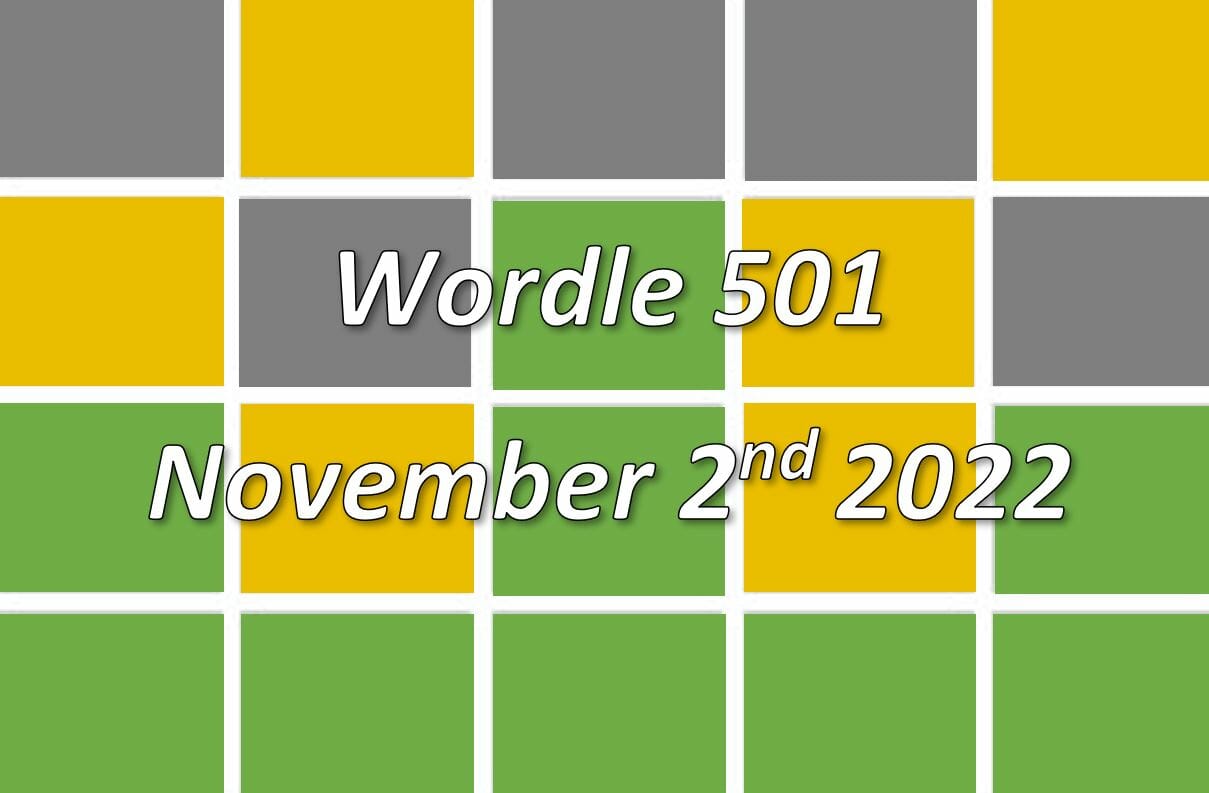 ‘Wordle’ Answer Today 501 November 2 2022 – Hints and Solution (11/2/22