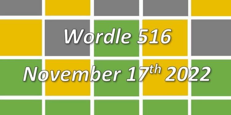 Daily Wordle 516 - 17th November 2022