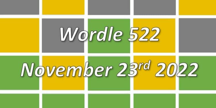 Daily Wordle 522 - 23rd November 2022