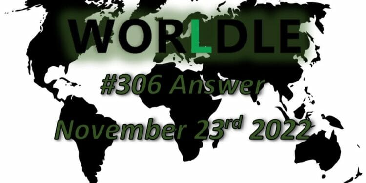 Daily Worldle 306 - November 23rd 2022