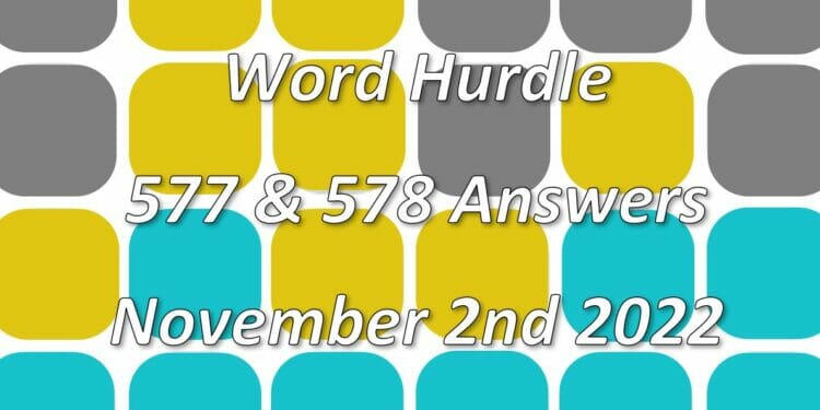 Word Hurdle #577 & #578 - 2nd November 2022
