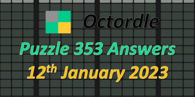 Daily Octordle 353 - January 12th 2023