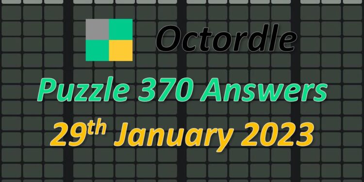 Daily Octordle 370 - January 29th 2023