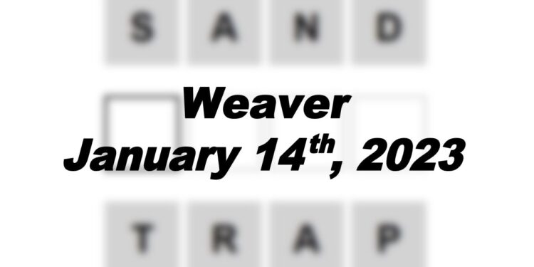 Daily Weaver - 14th January 2023