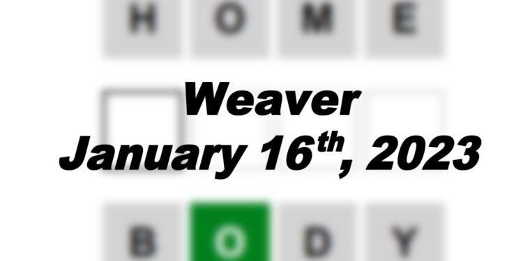 Daily Weaver - 16th January 2023