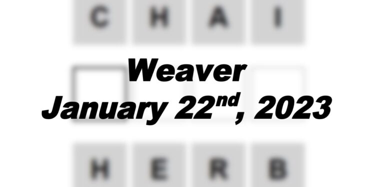 Daily Weaver - 22nd January 2023