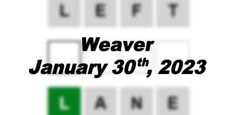 Daily Weaver - 30th January 2023