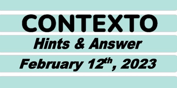 Daily Contexto 147 - February 12th 2023