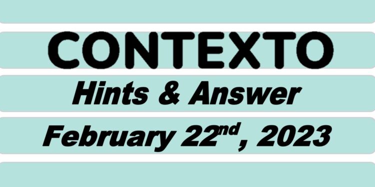 Daily Contexto 157 - February 22nd 2023