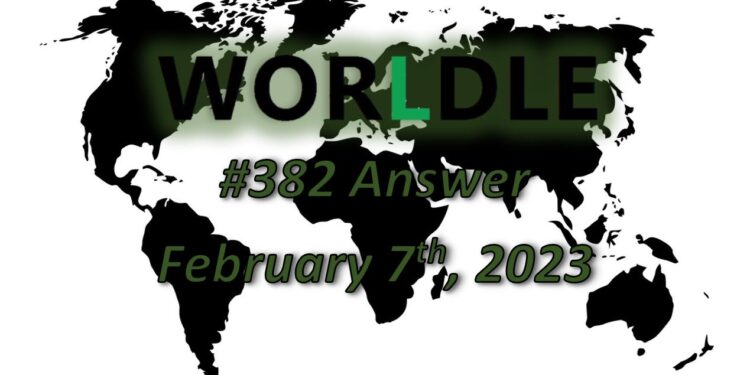 Daily Worldle 382 Answers - February 7th 2023