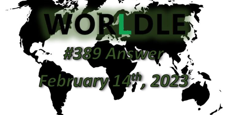 Daily Worldle 389 Answers - February 14th 2023