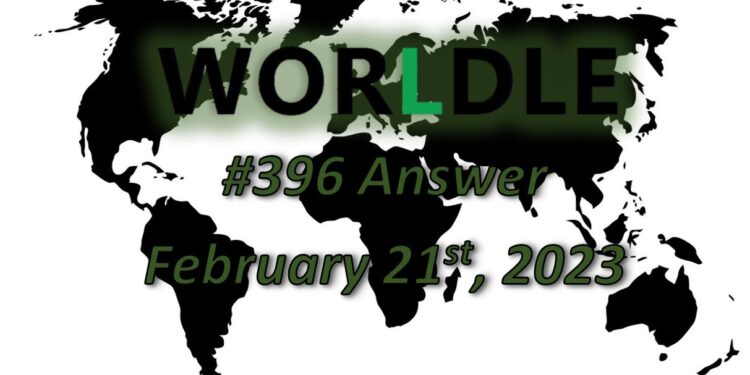 Daily Worldle 396 Answers - February 21st 2023