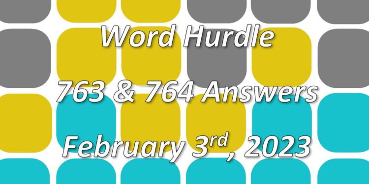 Word Hurdle #763 & #764 - 3rd February 2023