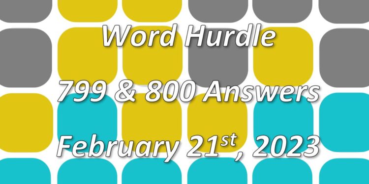 Word Hurdle #799 & #800 - 21st February 2023