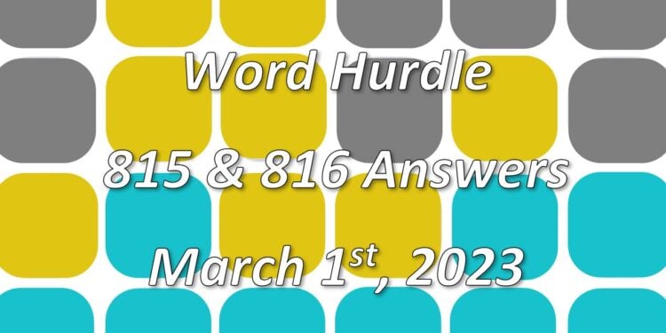 Word Hurdle #815 & #816 - 1st March 2023