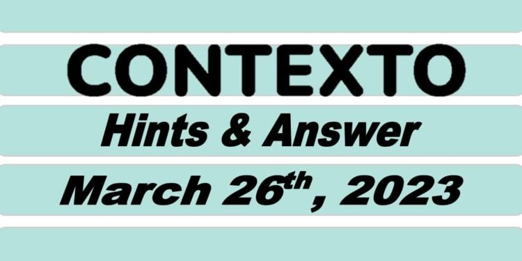 Daily Contexto 189 - March 26th 2023