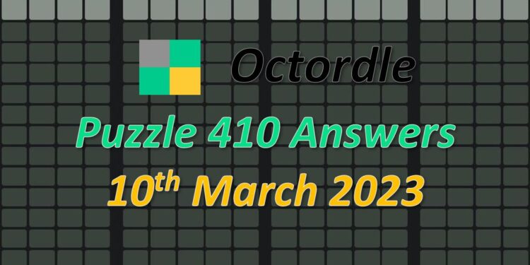 Daily Octordle 410 - March 10th 2023