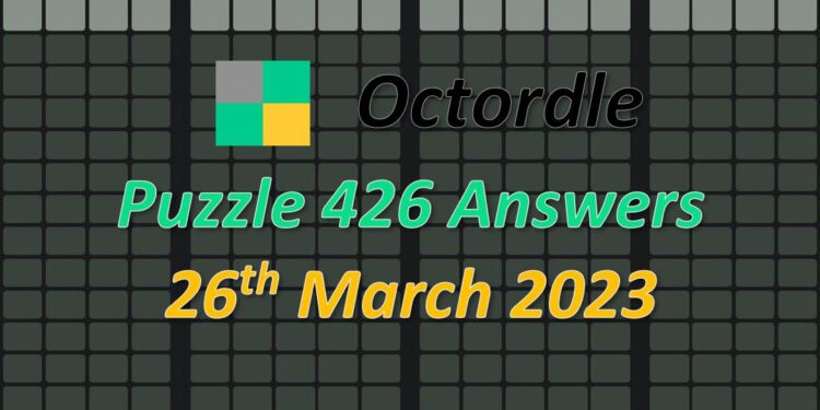 Daily Octordle 426 - March 26th 2023