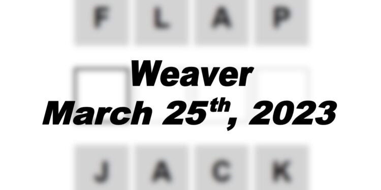 Daily Weaver - 25th March 2023