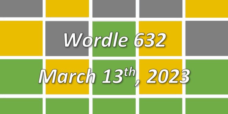 Daily Wordle 632 - 13th March 2023