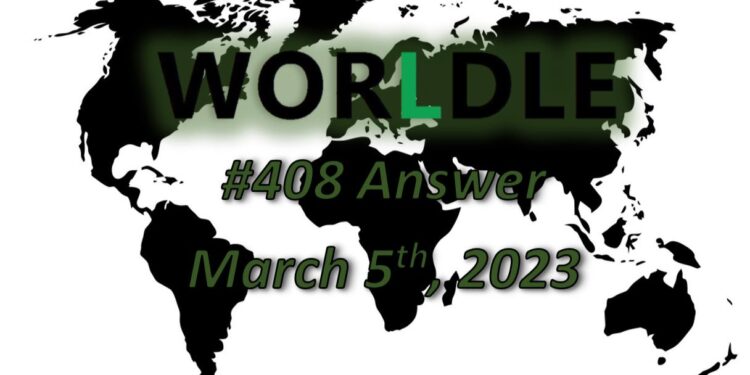 Daily Worldle 408 Answers - March 5th 2023