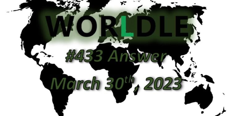 Daily Worldle 433 Answers - March 30th 2023