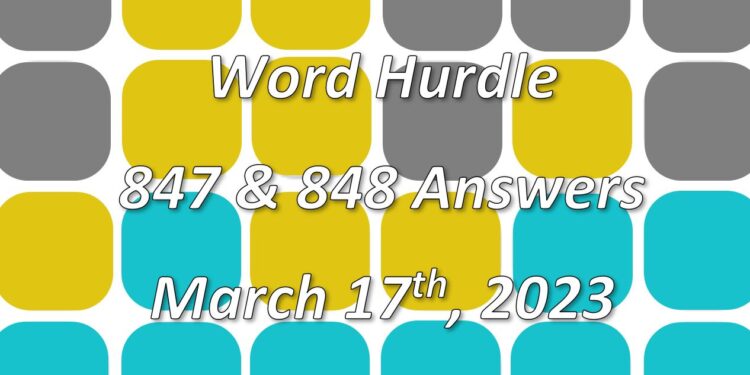 Word Hurdle #847 & #848 - 17th March 2023