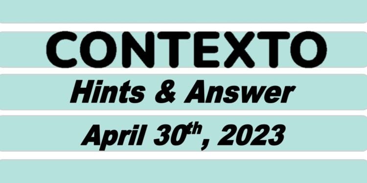 Daily Contexto 224 - April 30th 2023