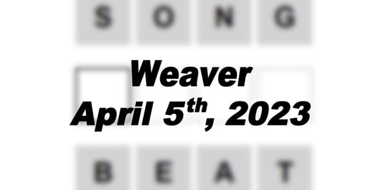 Daily Weaver - 5th April 2023