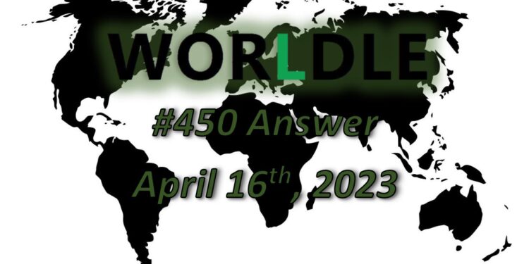 Daily Worldle 450 Answers - April 16th 2023