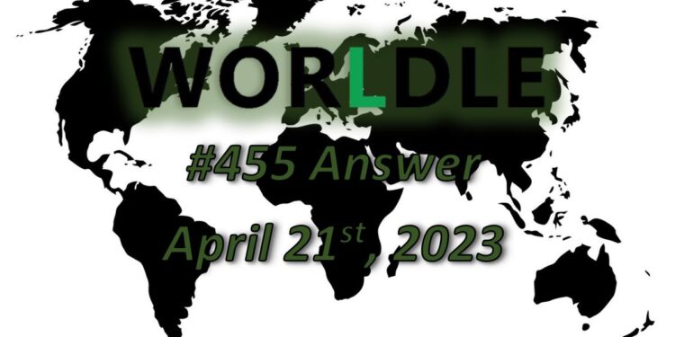 Daily Worldle 455 Answers - April 21st 2023