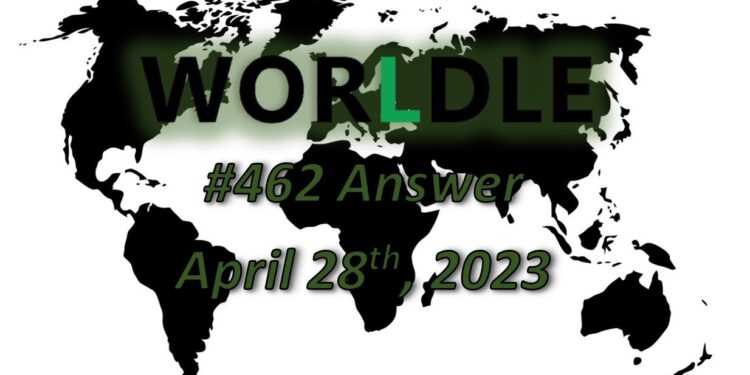 Daily Worldle 462 Answers - April 28th 2023