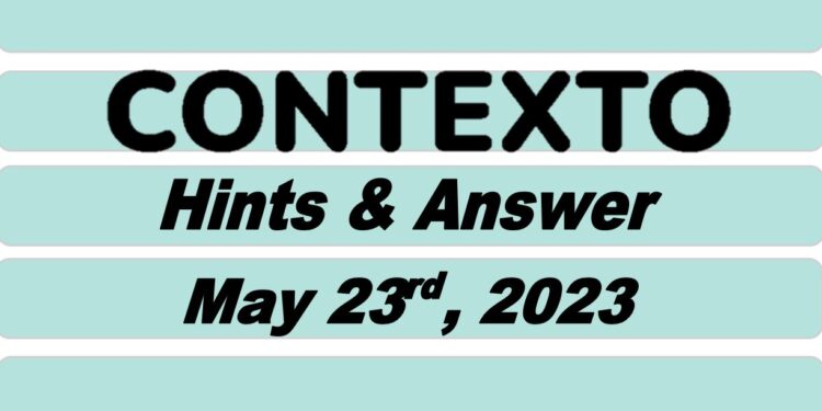 Daily Contexto 247 - May 23rd 2023