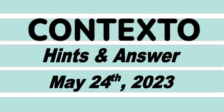 Daily Contexto 248 - May 24th 2023