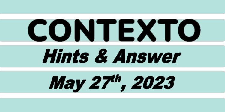 Daily Contexto 251 - May 27th 2023