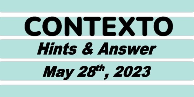 Daily Contexto 252 - May 28th 2023