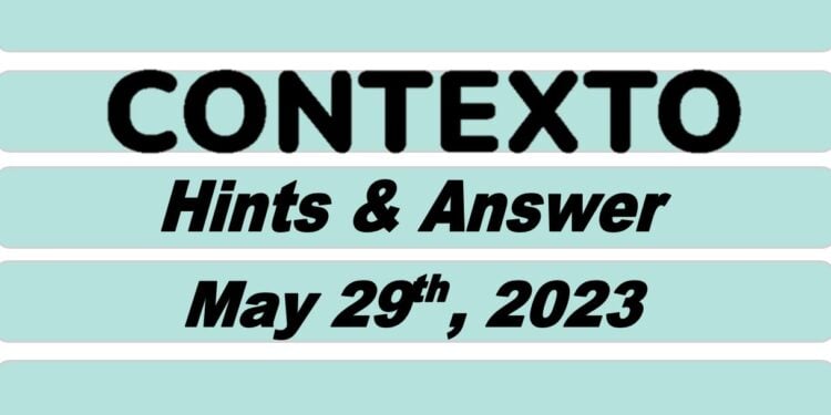 Daily Contexto 253 - May 29th 2023