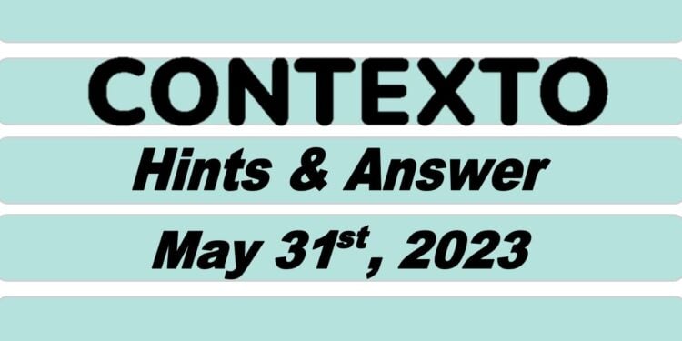 Daily Contexto 255 - May 31st 2023