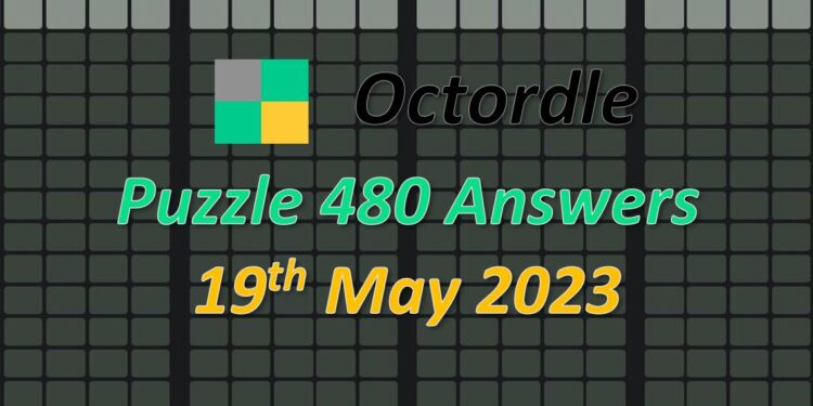 Daily Octordle 480 - May 19th 2023