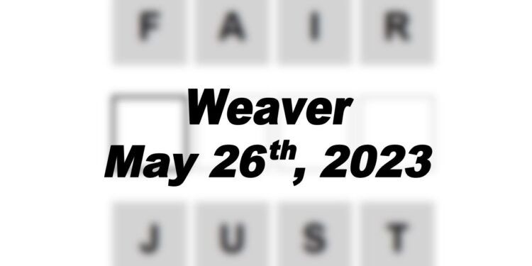 Daily Weaver - 26th May 2023