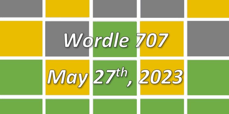 Daily Wordle 707 - 27th May 2023