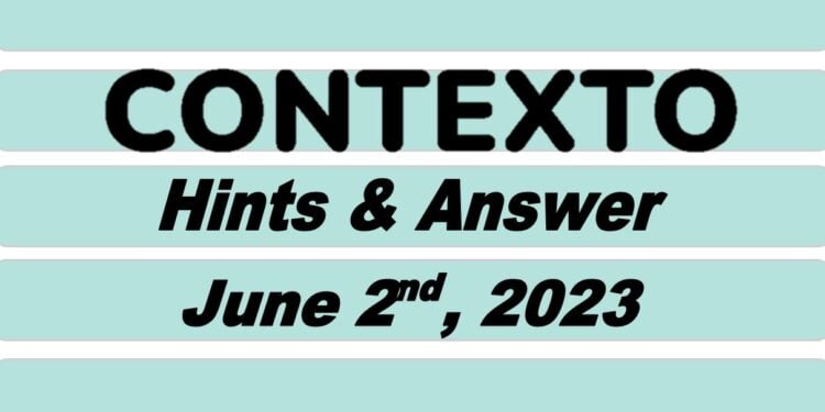 Daily Contexto 257 - June 2nd 2023