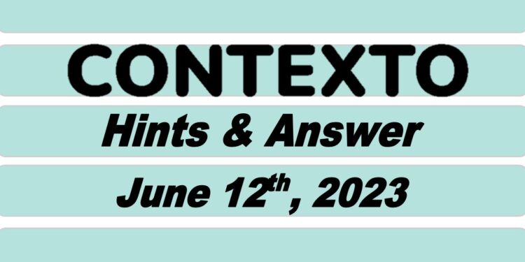 Daily Contexto 267 - June 12th 2023