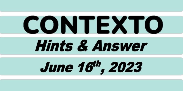 Daily Contexto 271 - June 16th 2023
